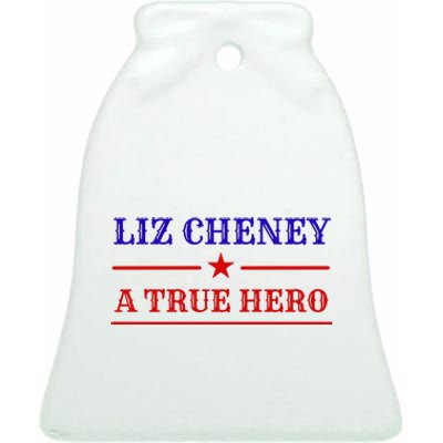 Liz Cheney A True Hero Ceramic Bell Ornament