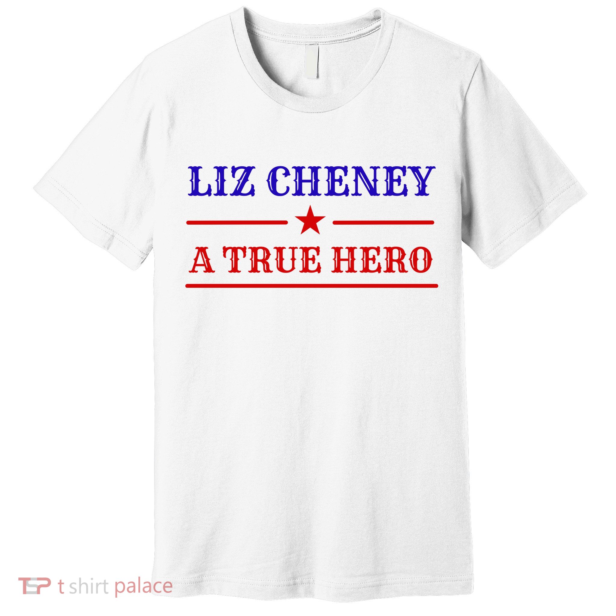 Liz Cheney A True Hero Premium T-Shirt