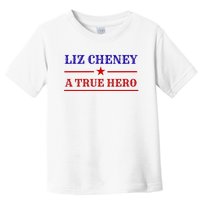 Liz Cheney A True Hero Toddler T-Shirt