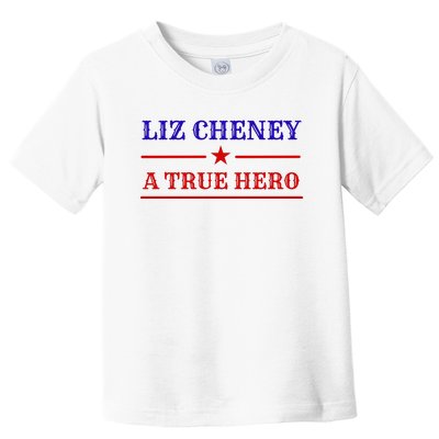 Liz Cheney A True Hero Toddler T-Shirt