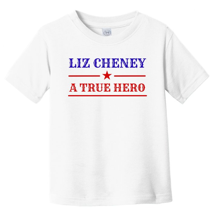 Liz Cheney A True Hero Toddler T-Shirt