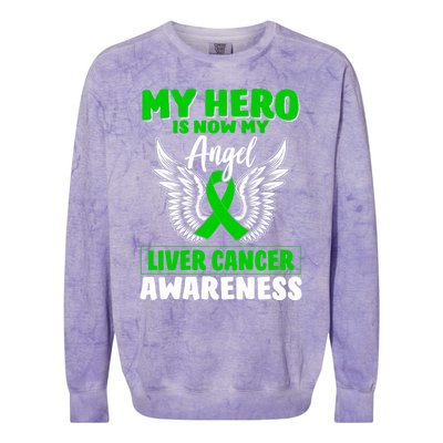 Liver Cancer Awareness My Hero Is Now My Angel Liver Cancer Gift Colorblast Crewneck Sweatshirt