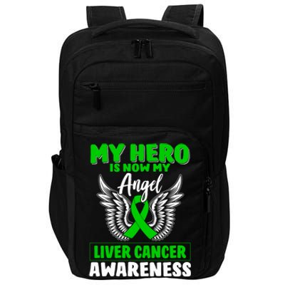 Liver Cancer Awareness My Hero Is Now My Angel Liver Cancer Gift Impact Tech Backpack