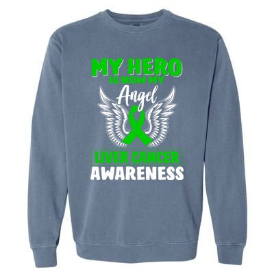 Liver Cancer Awareness My Hero Is Now My Angel Liver Cancer Gift Garment-Dyed Sweatshirt