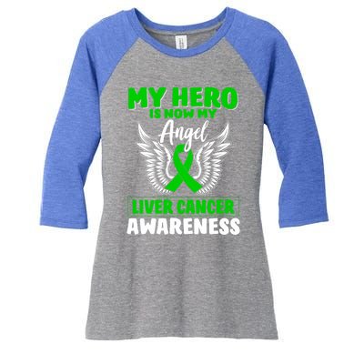 Liver Cancer Awareness My Hero Is Now My Angel Liver Cancer Gift Women's Tri-Blend 3/4-Sleeve Raglan Shirt