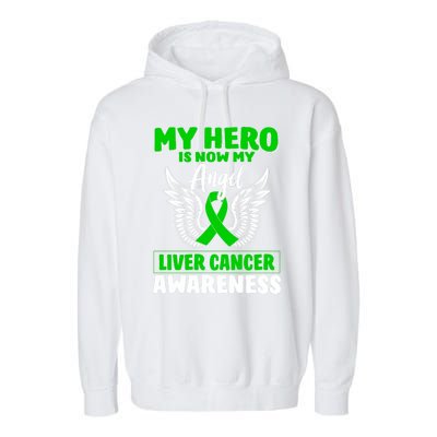 Liver Cancer Awareness My Hero Is Now My Angel Liver Cancer Gift Garment-Dyed Fleece Hoodie