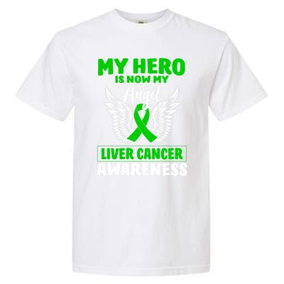 Liver Cancer Awareness My Hero Is Now My Angel Liver Cancer Gift Garment-Dyed Heavyweight T-Shirt