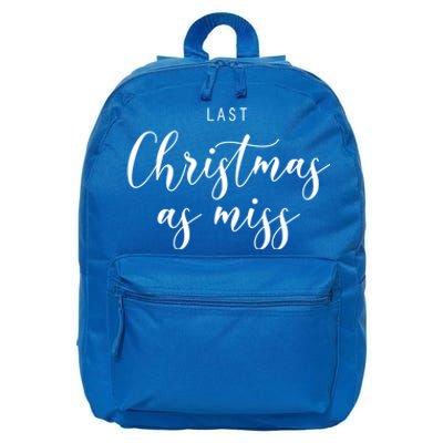 Last Christmas As Miss Fiance Xmas Gift For Bride To Be Gift 16 in Basic Backpack