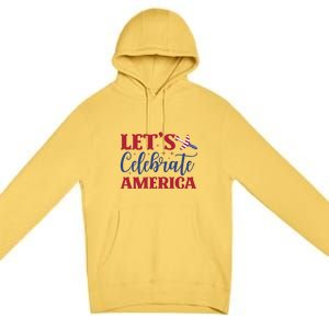 Let's Celebrate America Memorial Day Gift Premium Pullover Hoodie