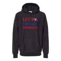 Let's Celebrate America Memorial Day Gift Premium Hoodie