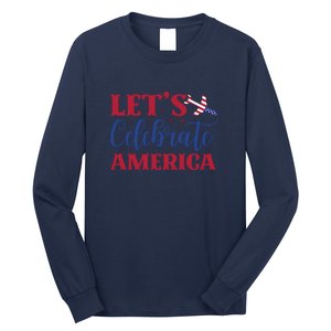 Let's Celebrate America Memorial Day Gift Long Sleeve Shirt