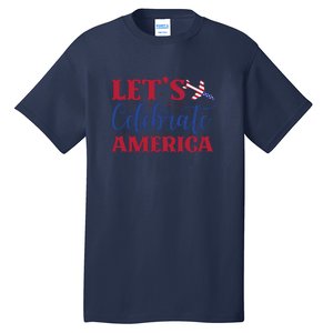 Let's Celebrate America Memorial Day Gift Tall T-Shirt