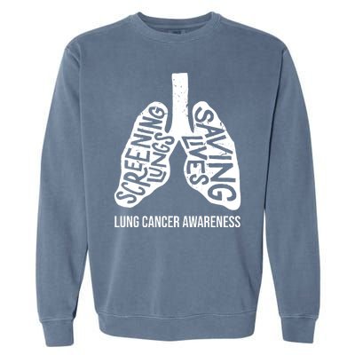 Lung Cancer Awareness Saving Lives Garment-Dyed Sweatshirt