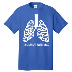 Lung Cancer Awareness Saving Lives Tall T-Shirt