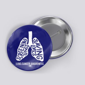 Lung Cancer Awareness Saving Lives Button