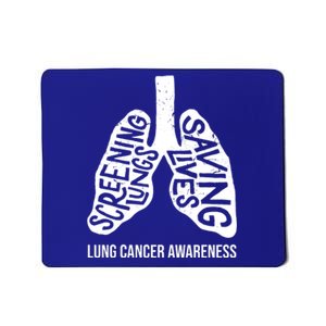 Lung Cancer Awareness Saving Lives Mousepad