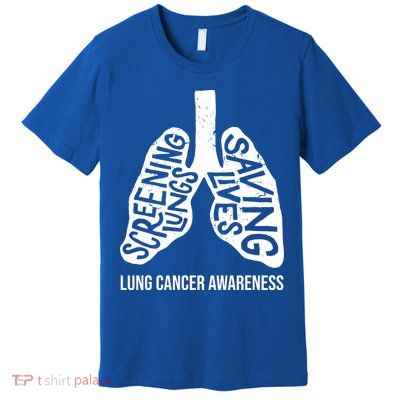 Lung Cancer Awareness Saving Lives Premium T-Shirt