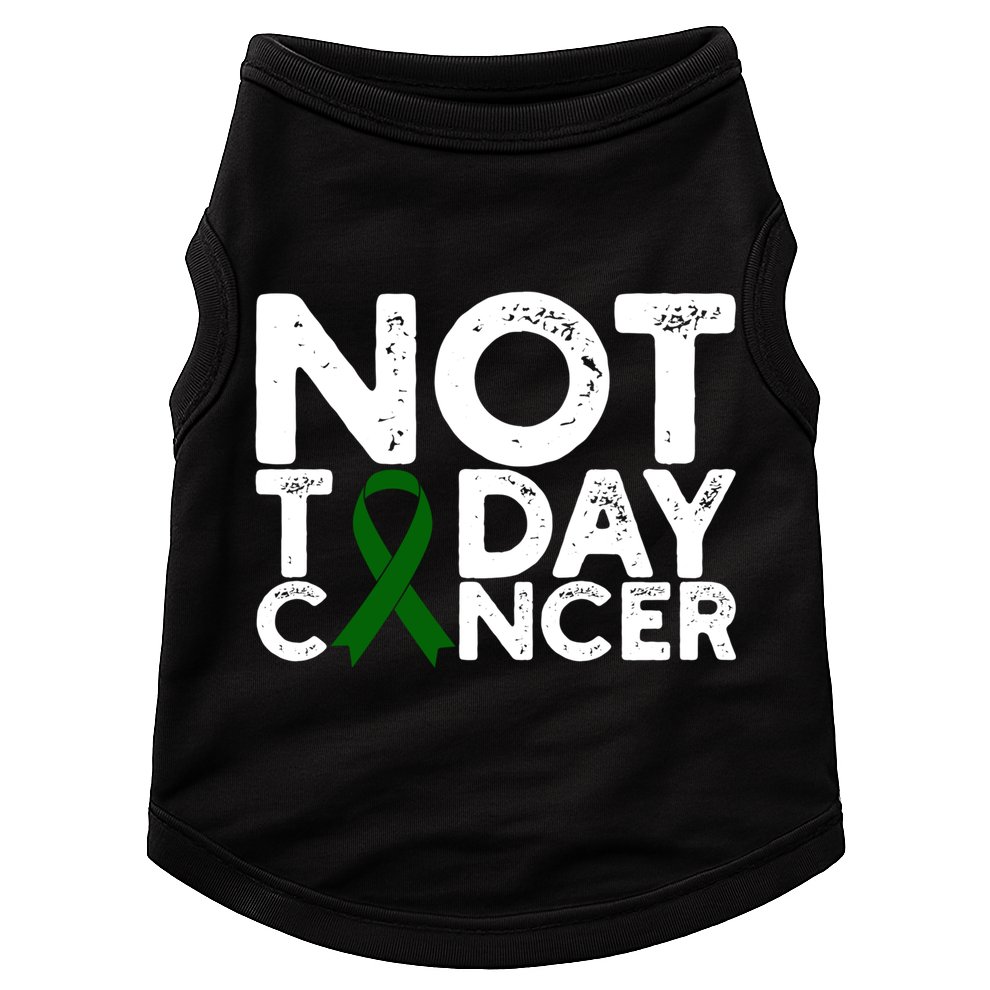 Liver Cancer Awareness Not Today Cancer Green Ribbon Gift Doggie Tank