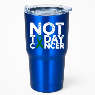 Liver Cancer Awareness Not Today Cancer Green Ribbon Gift Tumbler