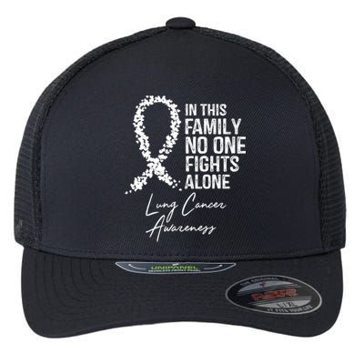 Lung Cancer Awareness In This Family No One Fights Alone Gift Flexfit Unipanel Trucker Cap