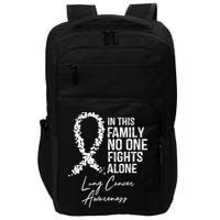 Lung Cancer Awareness In This Family No One Fights Alone Gift Impact Tech Backpack