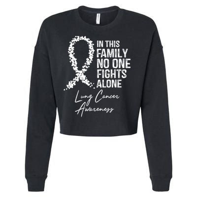 Lung Cancer Awareness In This Family No One Fights Alone Gift Cropped Pullover Crew