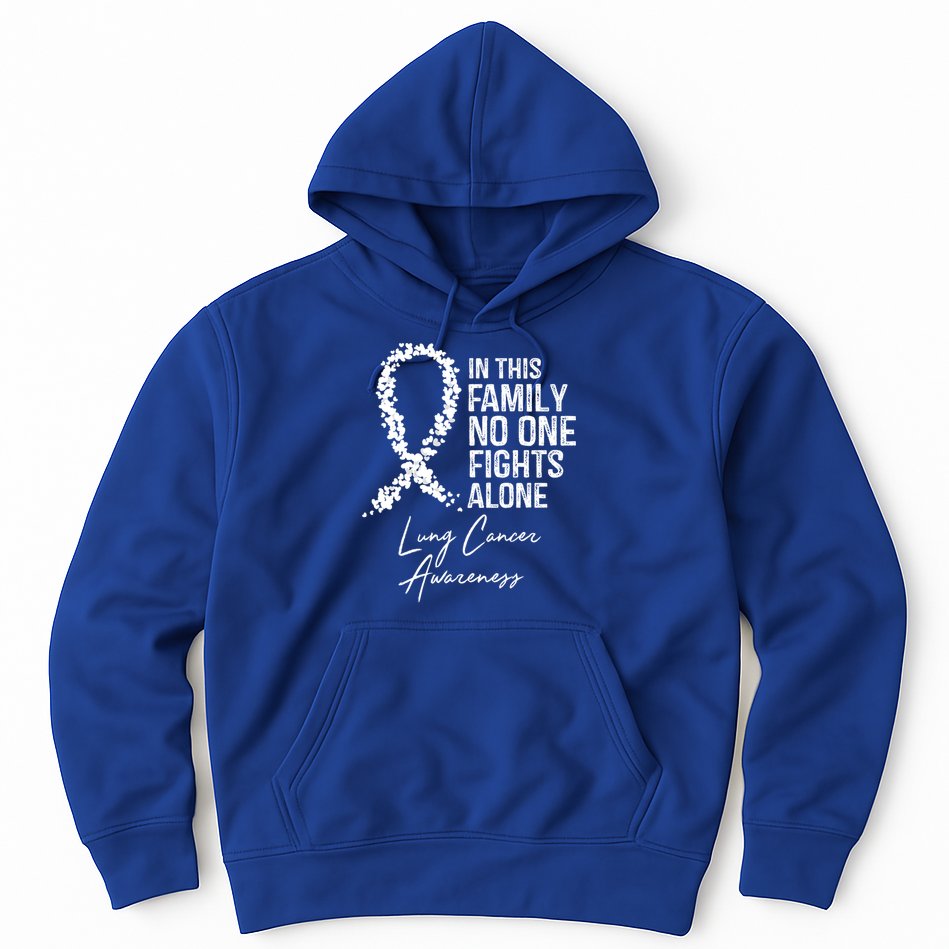 Lung Cancer Awareness In This Family No One Fights Alone Gift Hoodie