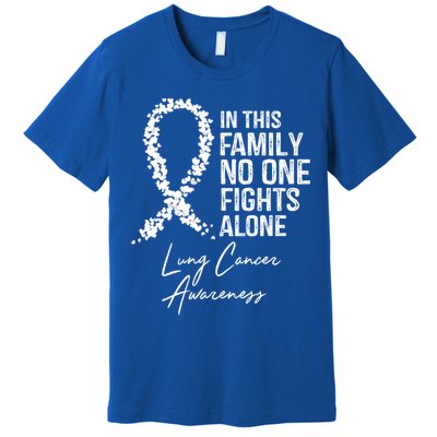 Lung Cancer Awareness In This Family No One Fights Alone Gift Premium T-Shirt