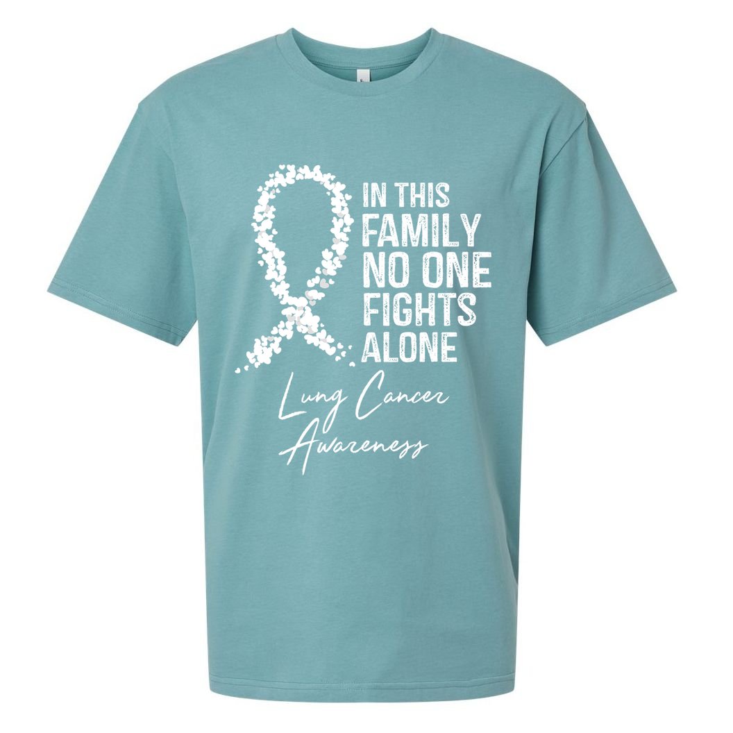 Lung Cancer Awareness In This Family No One Fights Alone Gift Sueded Cloud Jersey T-Shirt
