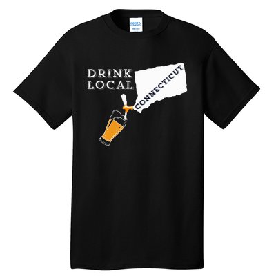 Local Craft Beer Connecticut Drink Local Tall T-Shirt