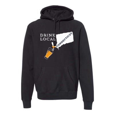 Local Craft Beer Connecticut Drink Local Premium Hoodie