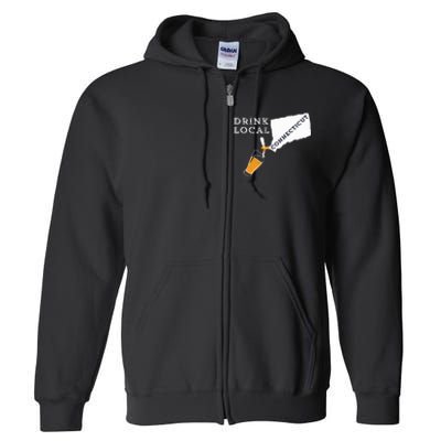 Local Craft Beer Connecticut Drink Local Full Zip Hoodie