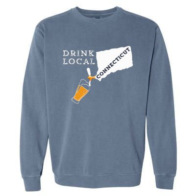 Local Craft Beer Connecticut Drink Local Garment-Dyed Sweatshirt