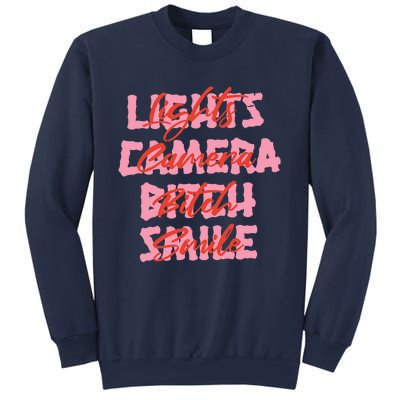 Lights Camera Bitch Smile Sweatshirt