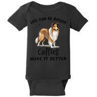 Life Can Be Rough Collies Make It Better Rough Collie Baby Bodysuit