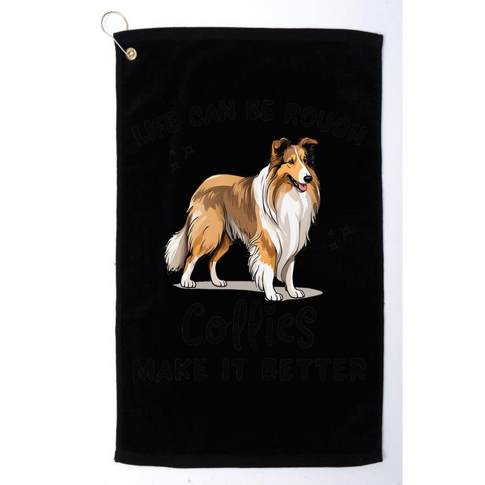 Life Can Be Rough Collies Make It Better Rough Collie Golf Towel