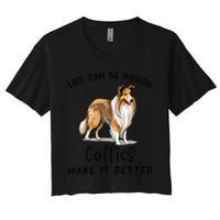Life Can Be Rough Collies Make It Better Rough Collie Women's Crop Top Tee