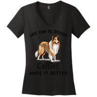 Life Can Be Rough Collies Make It Better Rough Collie Women's V-Neck T-Shirt