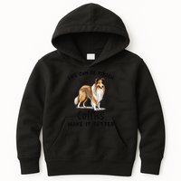 Life Can Be Rough Collies Make It Better Rough Collie Kids Hoodie
