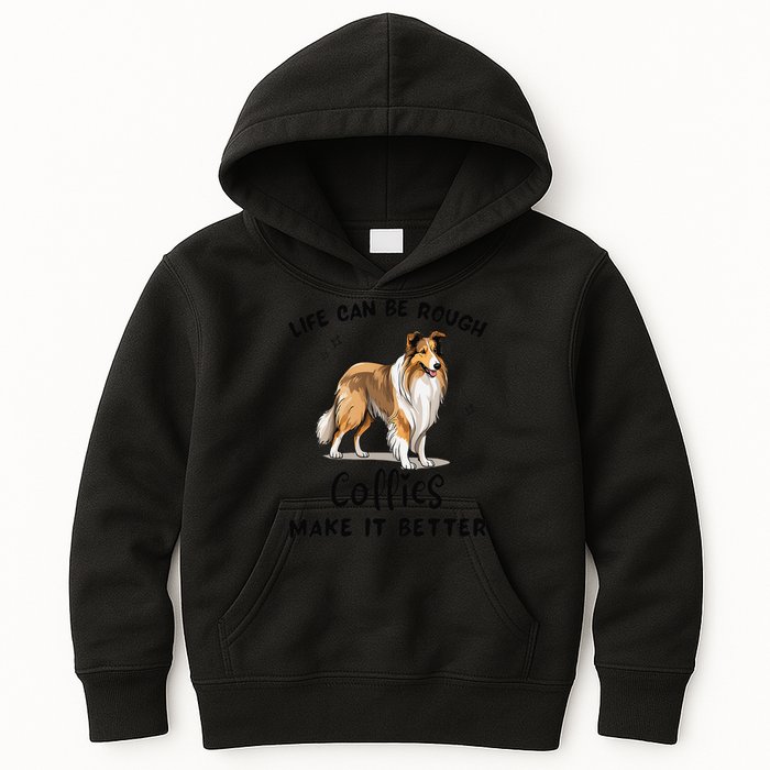 Life Can Be Rough Collies Make It Better Rough Collie Kids Hoodie