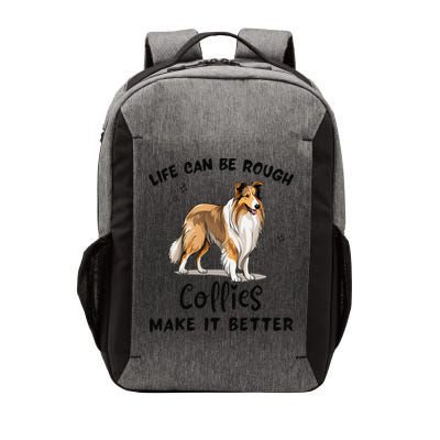 Life Can Be Rough Collies Make It Better Rough Collie Vector Backpack