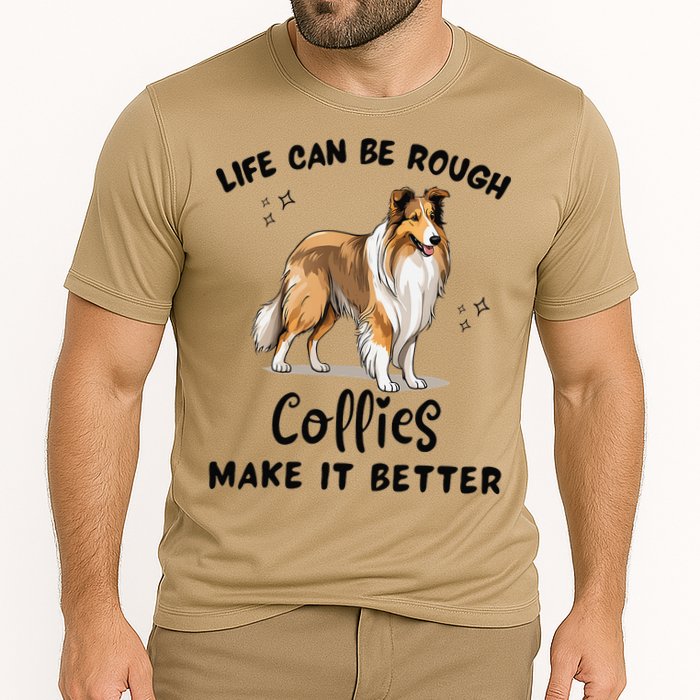 Life Can Be Rough Collies Make It Better Rough Collie Cooling Performance Crew T-Shirt