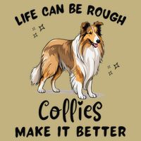 Life Can Be Rough Collies Make It Better Rough Collie Cooling Performance Crew T-Shirt