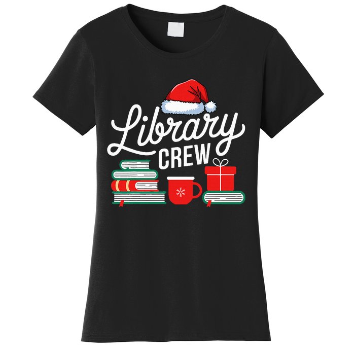 Library Crew Book Lovers Librarian Xmas Holiday Christmas Women's T-Shirt