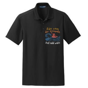 Life Can Be Simple Just Add Water Kayak Kayaking Gift Funny Gift Dry Zone Grid Polo