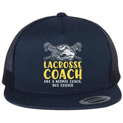 Lacrosse Coach Coaching Lacrosse Player Stick Quote Flat Bill Trucker Hat