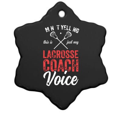 Lacrosse Coach Coaching Lacrosse Player Stick Quote Ceramic Star Ornament