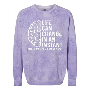 Life Can Change In An Instant Brain Cancer Awareness Colorblast Crewneck Sweatshirt