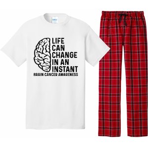 Life Can Change In An Instant Brain Cancer Awareness Pajama Set