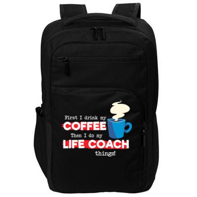 Life Coach & Coffee Lover, Funny Mentor Appreciation Saying Impact Tech Backpack